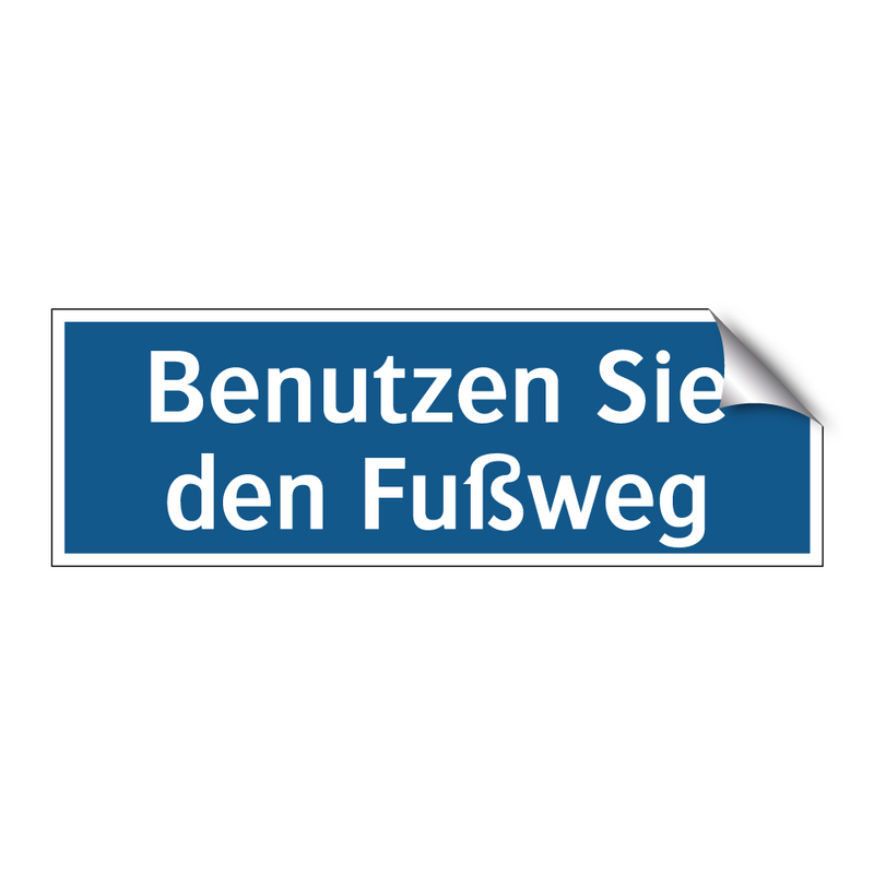 Benutzen Sie den Fußweg