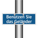 Benutzen Sie das Geländer