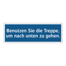 Benutzen Sie die Treppe, um nach unten zu gehen.