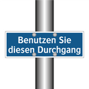 Benutzen Sie diesen Durchgang