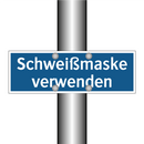 Schweißmaske verwenden