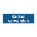 Radkeil verwenden