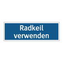 Radkeil verwenden