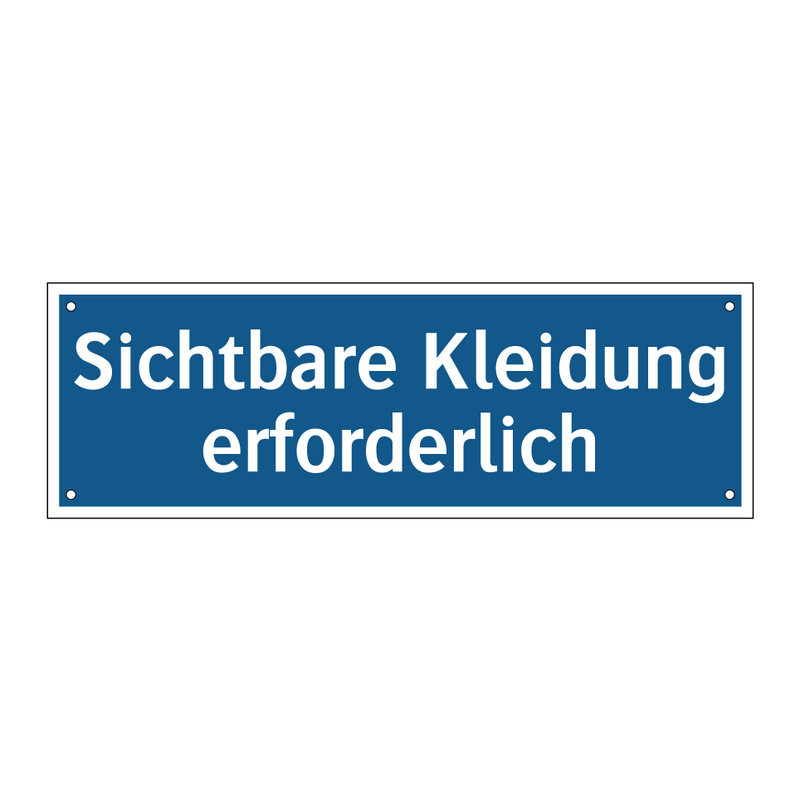 Sichtbare Kleidung erforderlich
