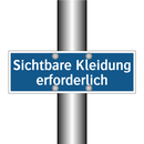 Sichtbare Kleidung erforderlich