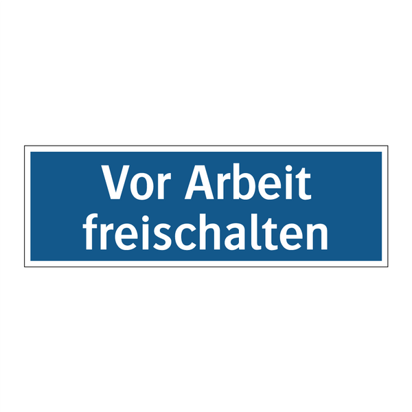 Vor Arbeit freischalten