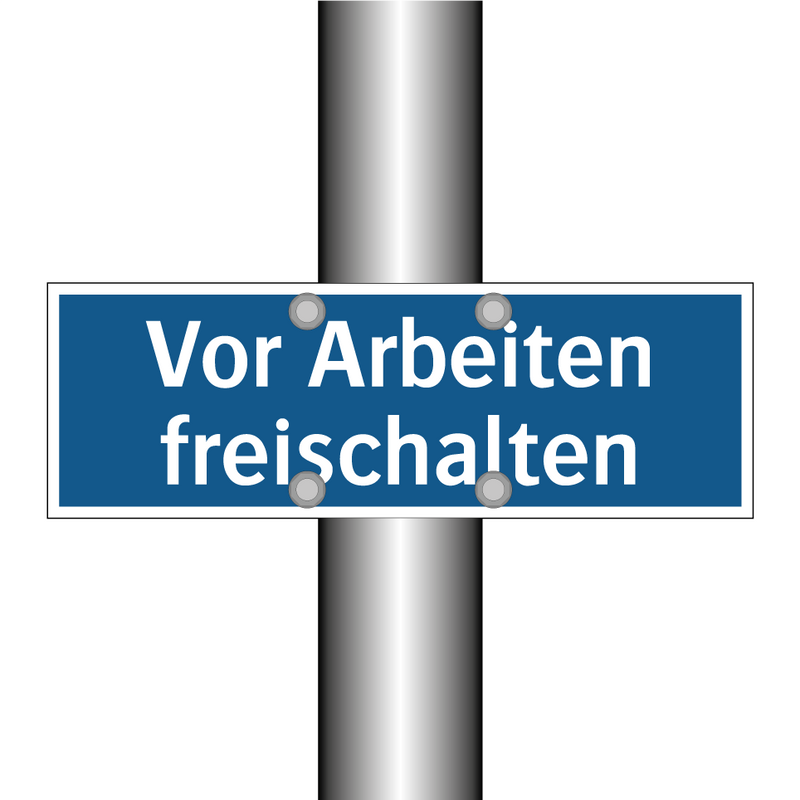 Vor Arbeiten freischalten