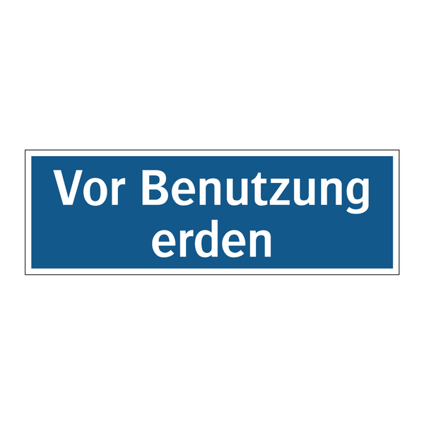 Vor Benutzung erden