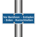 Vor Berühren: - Entladen - Erden - Kurzschließen