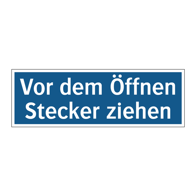 Vor dem Öffnen Stecker ziehen