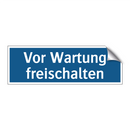 Vor Wartung freischalten