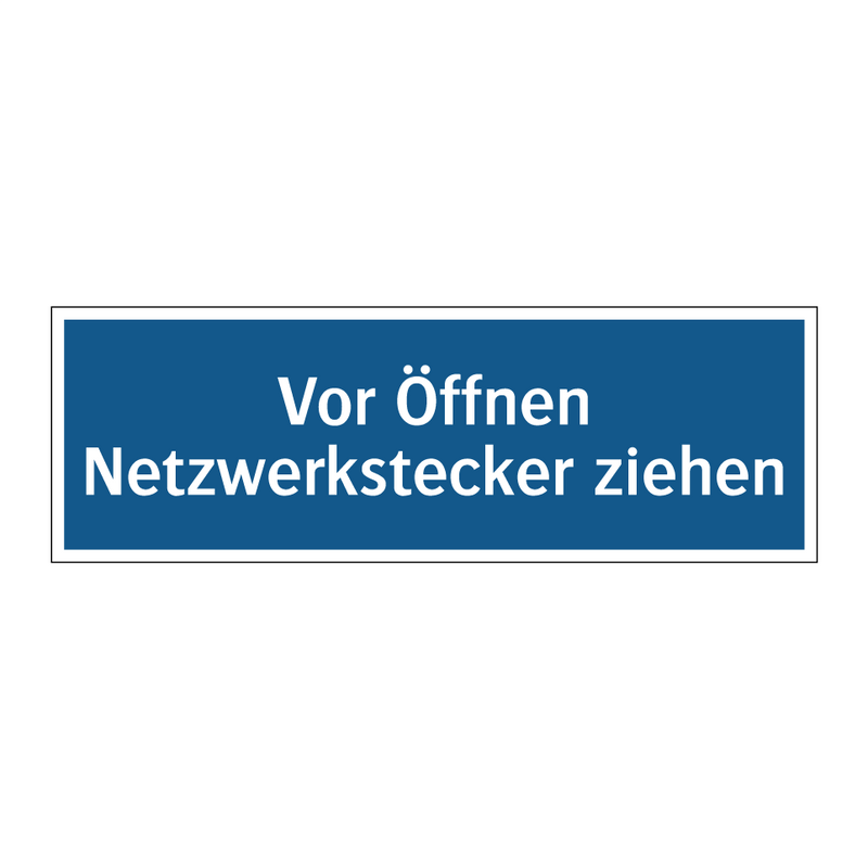 Vor Öffnen Netzwerkstecker ziehen
