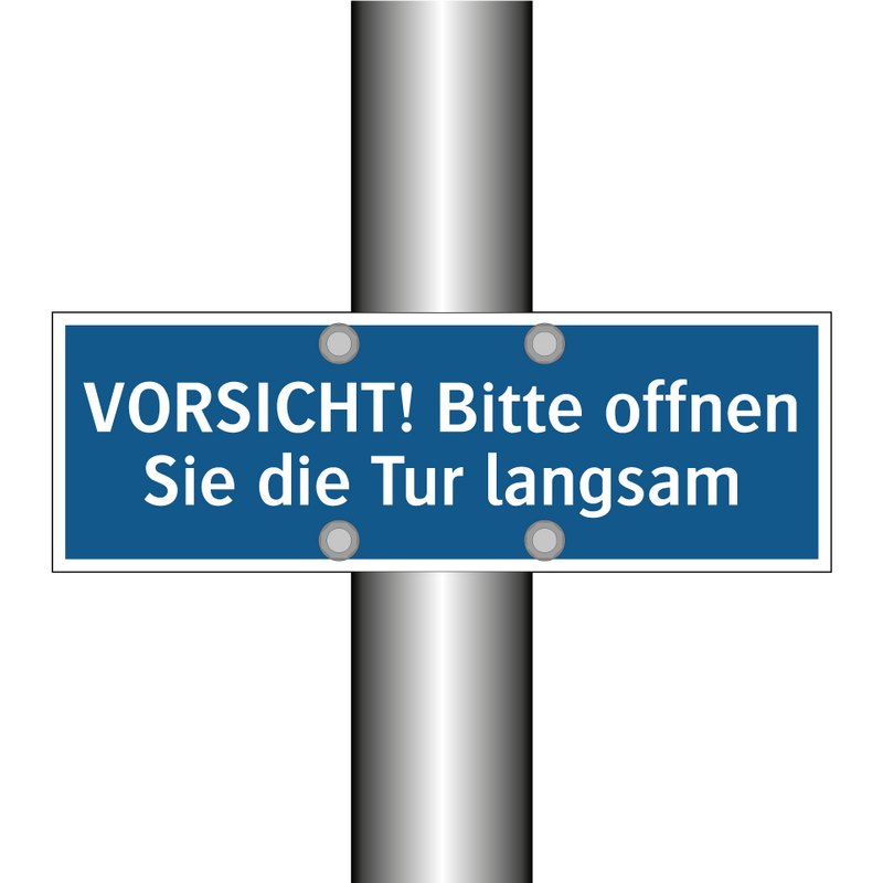 VORSICHT! Bitte offnen Sie die Tur langsam