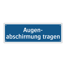 Augen- abschirmung tragen
