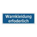 Warnkleidung erfoderlich