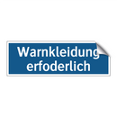 Warnkleidung erfoderlich
