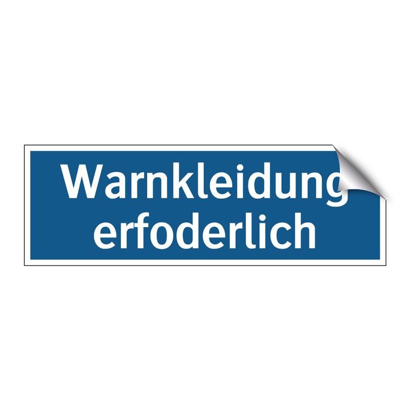 Warnkleidung erfoderlich