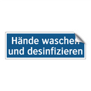 Hände waschen und desinfizieren