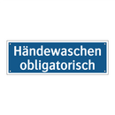 Händewaschen obligatorisch