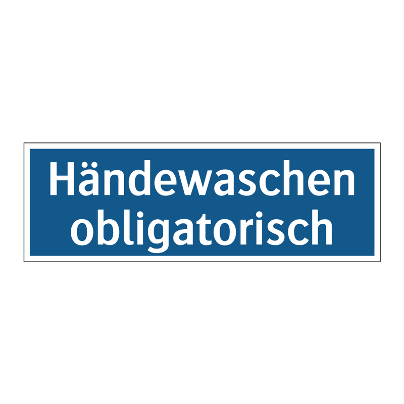 Händewaschen obligatorisch