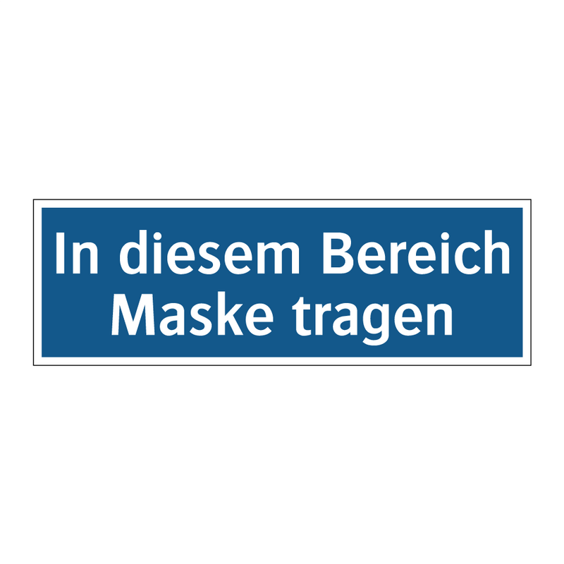 In diesem Bereich Maske tragen