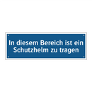 In diesem Bereich ist ein Schutzhelm zu tragen