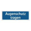 Augenschutz tragen