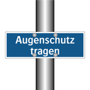 Augenschutz tragen