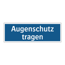 Augenschutz tragen
