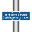 In diesem Bereich Gesichtsschutz tragen