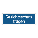 Gesichtsschutz tragen