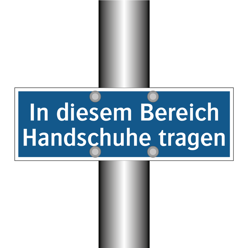 In diesem Bereich Handschuhe tragen