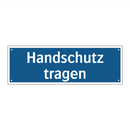 Handschutz tragen