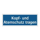 Kopf- und Atemschutz tragen