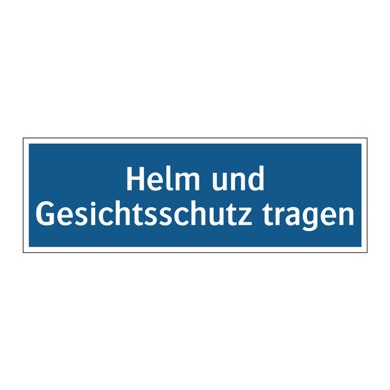 Helm und Gesichtsschutz tragen