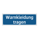 Warnkleidung tragen