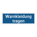 Warnkleidung tragen