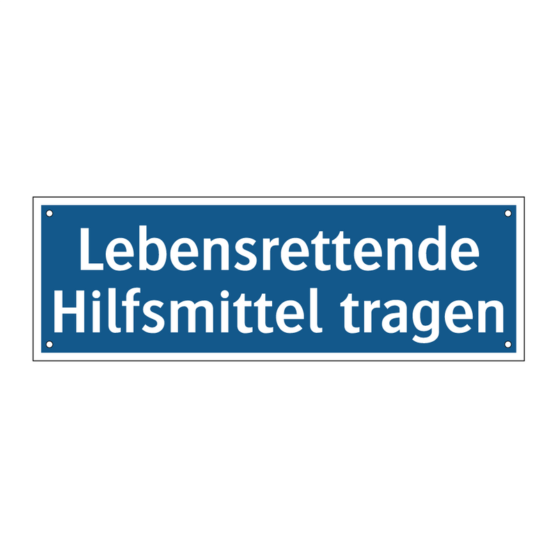 Lebensrettende Hilfsmittel tragen