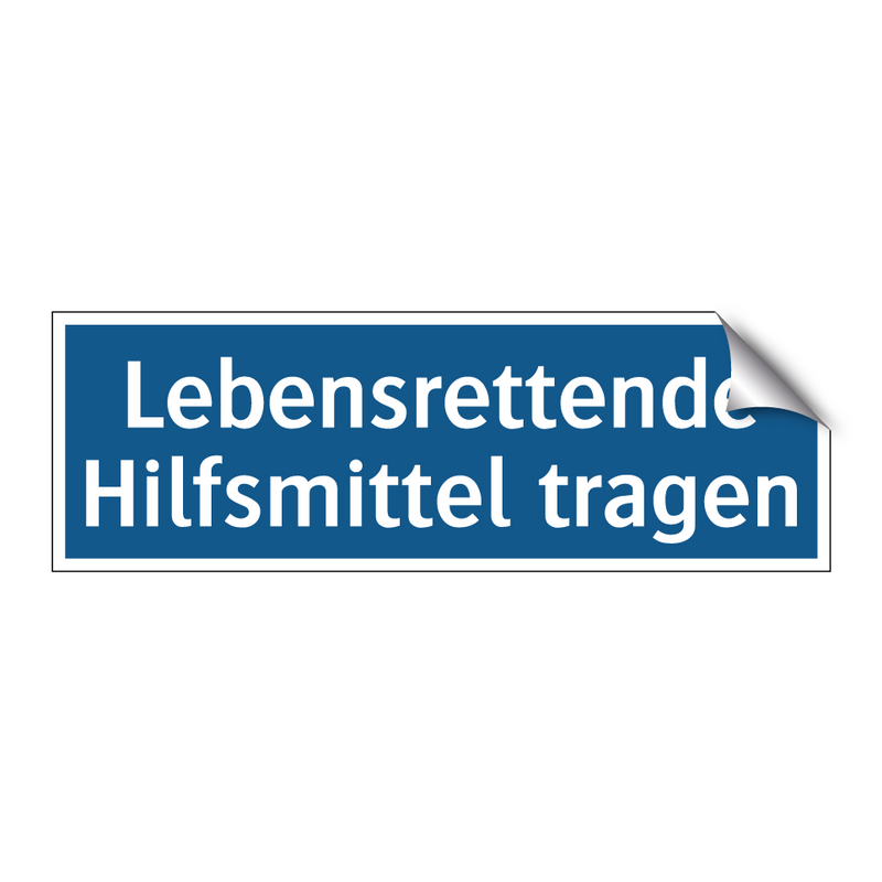 Lebensrettende Hilfsmittel tragen