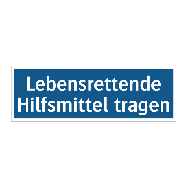 Lebensrettende Hilfsmittel tragen