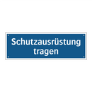 Schutzausrüstung tragen