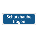 Schutzhaube tragen