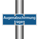 Augenabschirmung tragen
