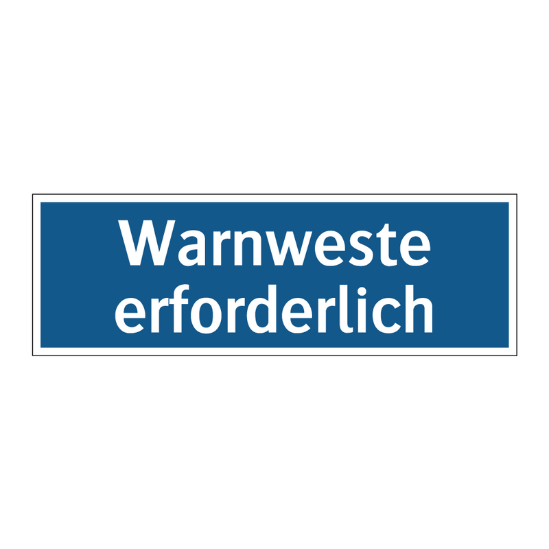 Warnweste erforderlich