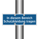 In diesem Bereich Schutzkleidung tragen