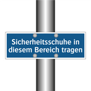 Sicherheitsschuhe in diesem Bereich tragen