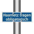 Haarnetz tragen obligatorisch