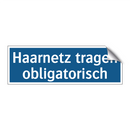 Haarnetz tragen obligatorisch