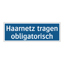 Haarnetz tragen obligatorisch