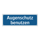 Augenschutz benutzen